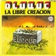 Bloque - La Libre Creacion